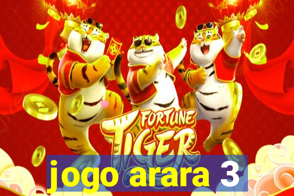 jogo arara 3